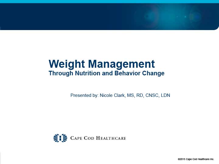 Weight Management through Nutrition and Behavior Change